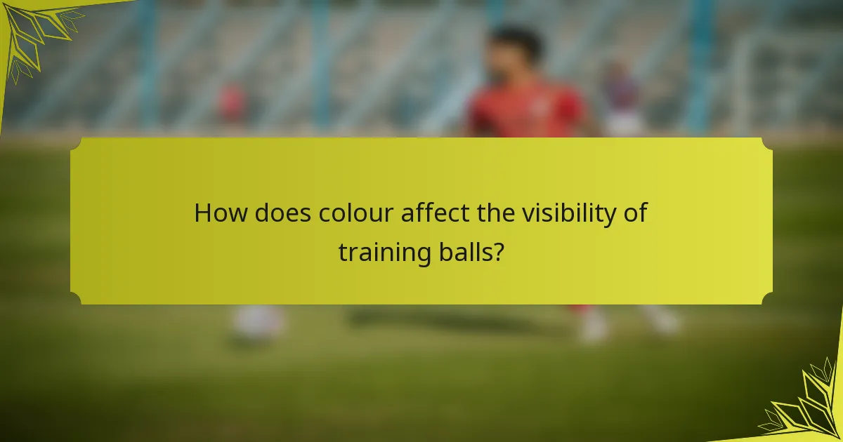 How does colour affect the visibility of training balls?